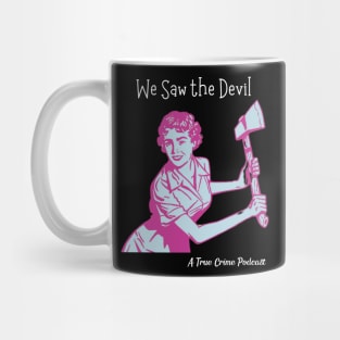 We Saw the Devil - Housewife with an Ax Mug